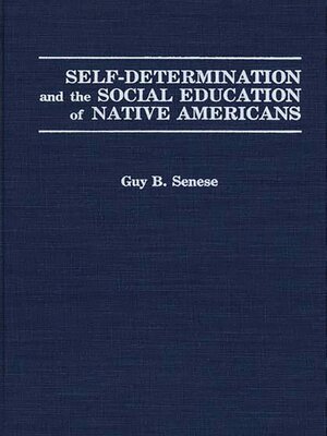 cover image of Self-Determination and the Social Education of Native Americans